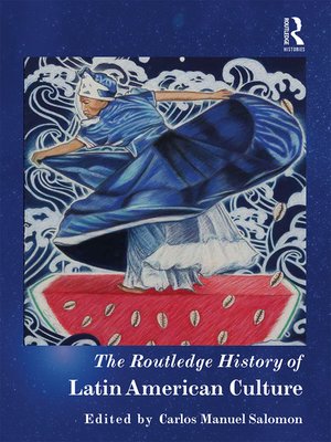 cover image of The Routledge History of Latin American Culture